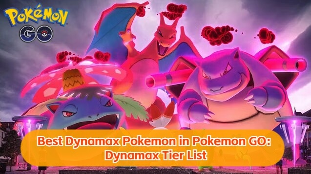 best dynamax pokemon go