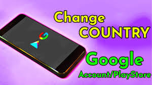 change country google account playstore