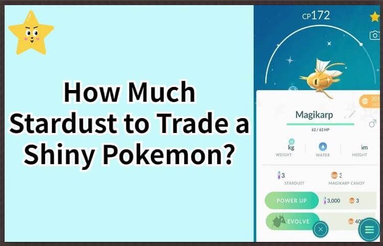 how much stardust to trade a shiny pokemon