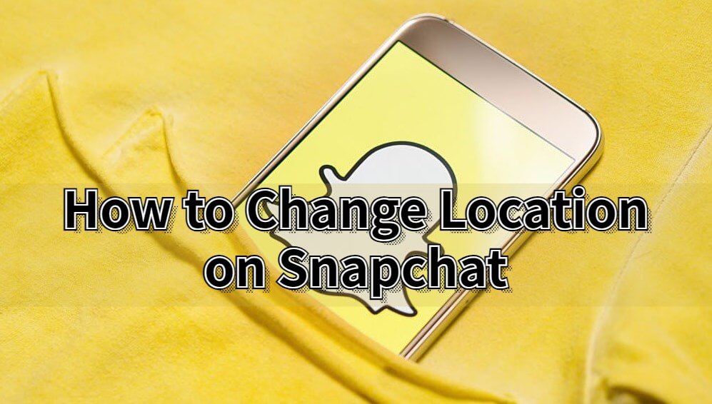 how to change location on snapchat