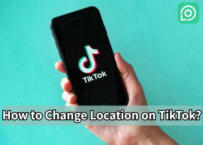 how to change location on tiktok