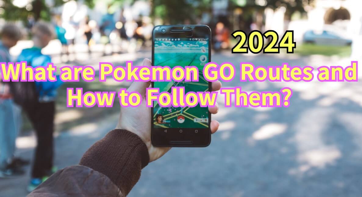 how to access pokemon go routes