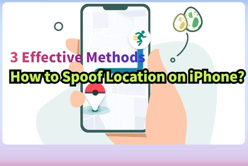 3 effective methods to spoof location on iphone