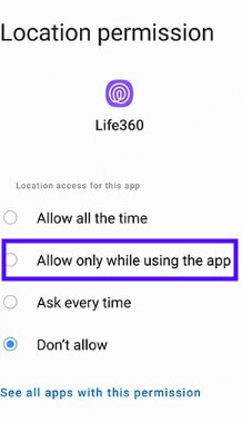 pause life360 location change Permission to While Using the App
