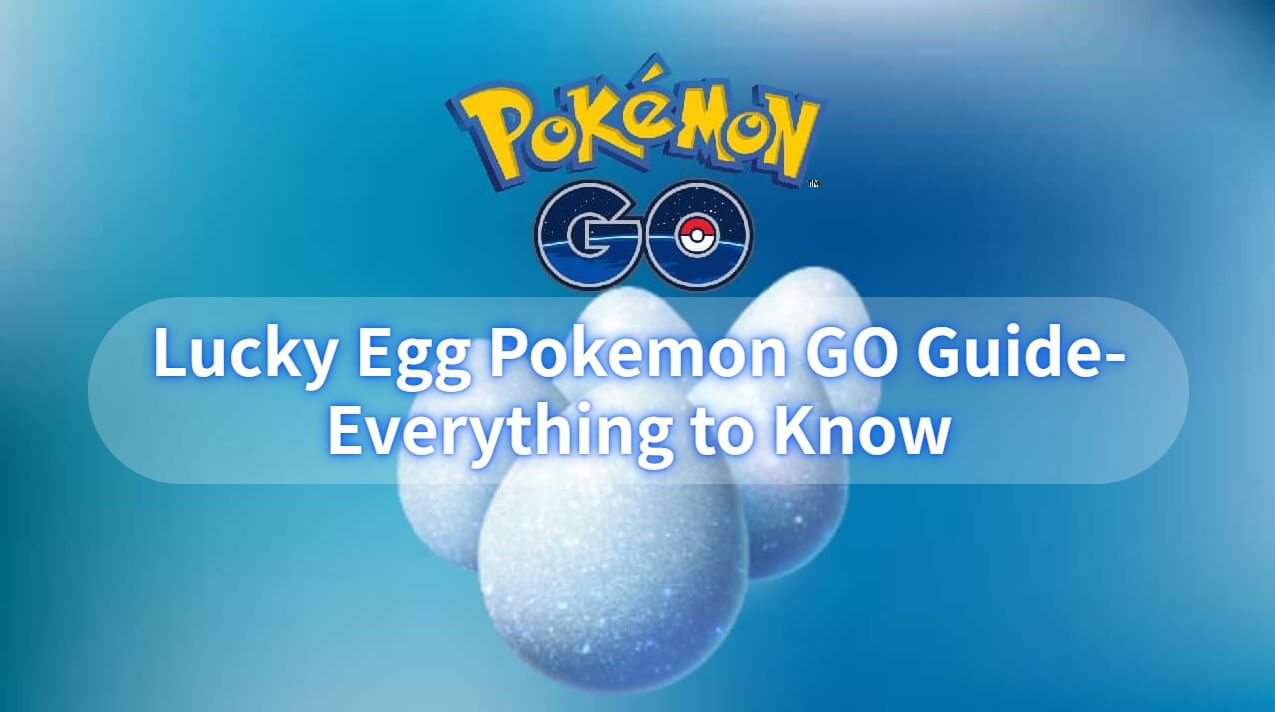 lucky egg pokemon go