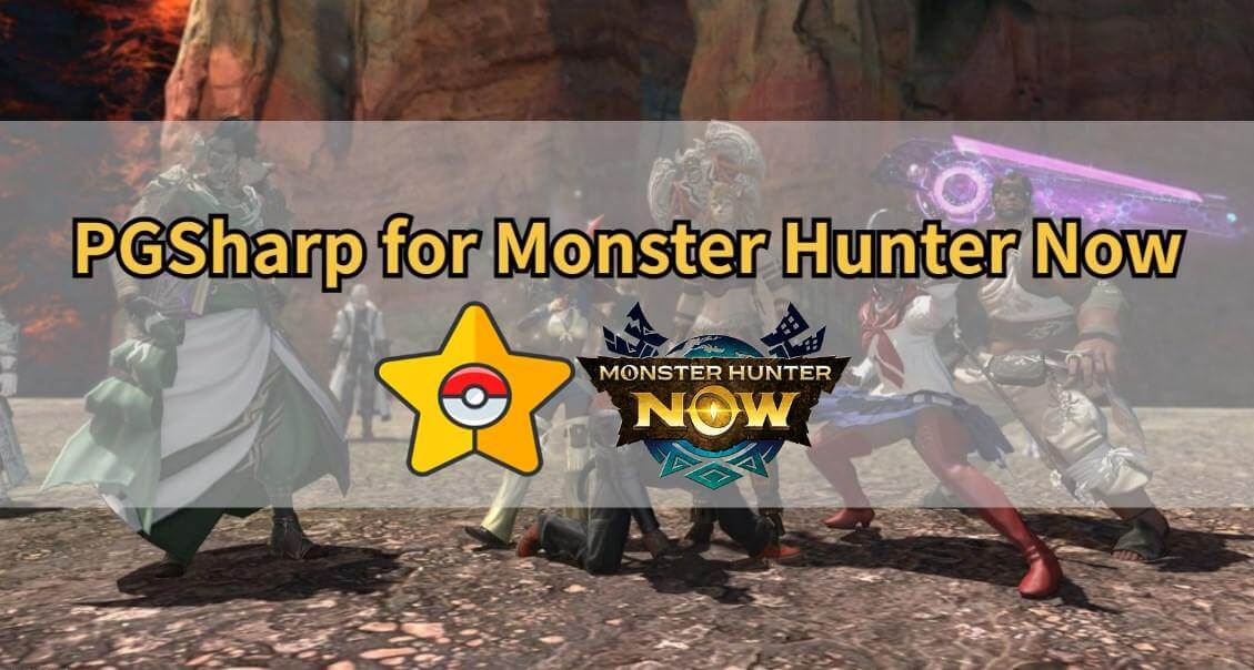 pgsharp monster hunter now