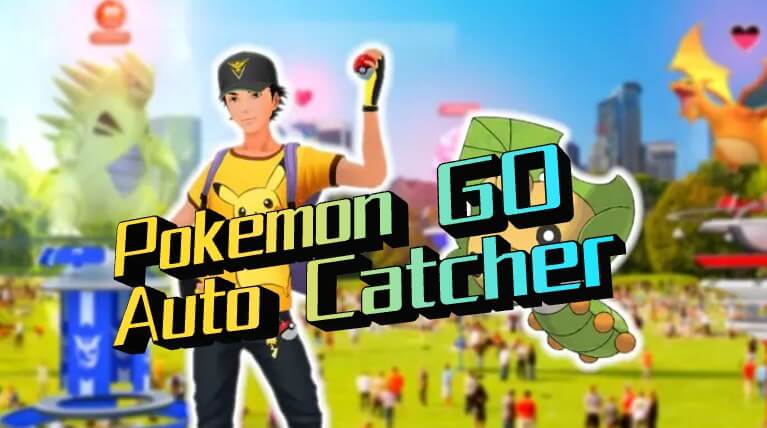 pokemon go auto catcher