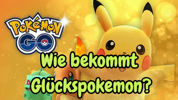 pokemon go glückspokemon