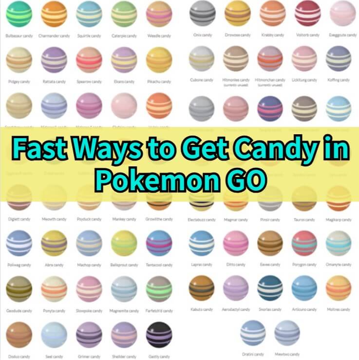 get candies in pokémon Go