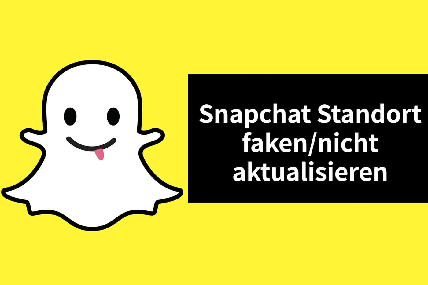 snapchat standort faken und nicht aktualisieren