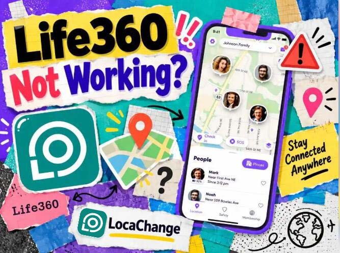 Troubleshooting Life360 location problems